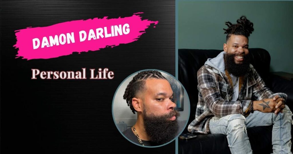 Damon Darling Inspiration and Personal Life
