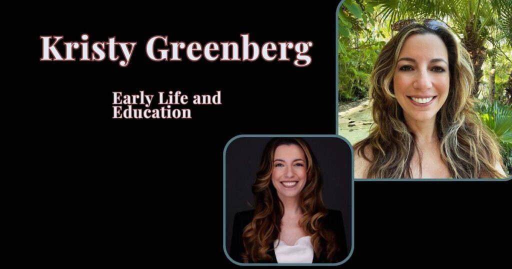 Kristy Greenberg Early Life and Education