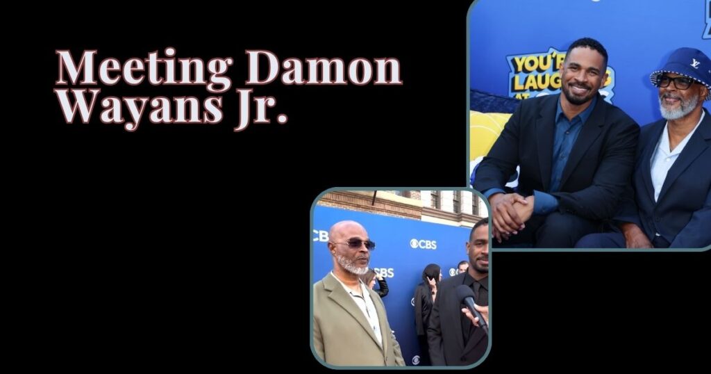 Meeting Damon Wayans Jr.