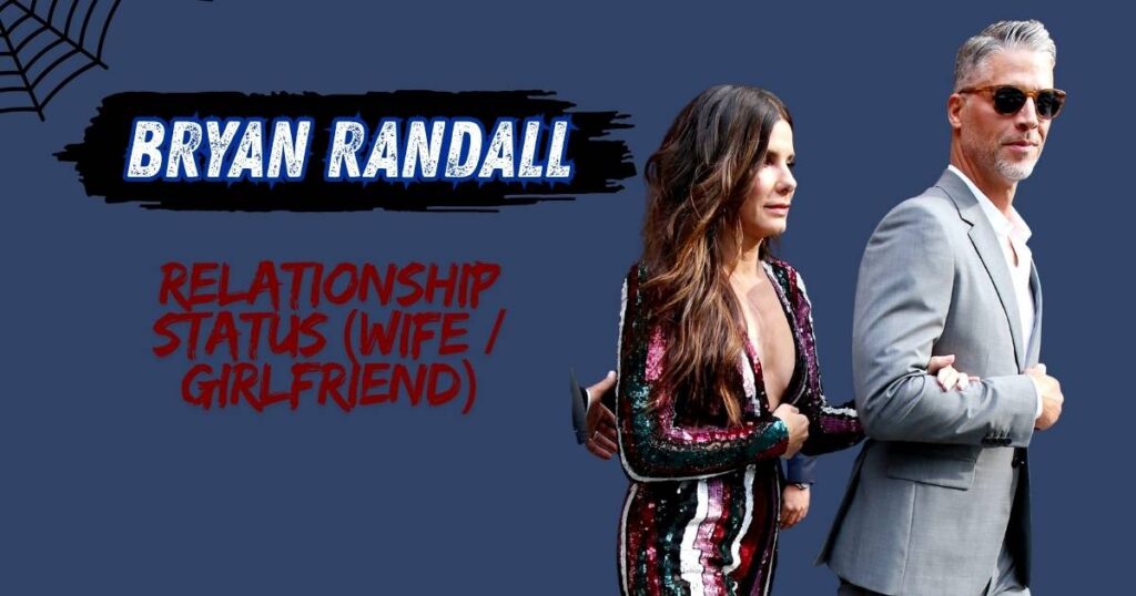 Bryan Randall Relationship Status (Wife / Girlfriend)
