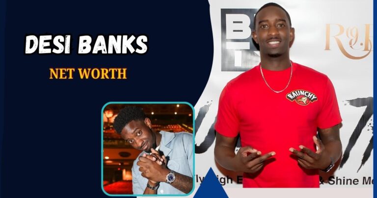 Desi Banks Net Worth