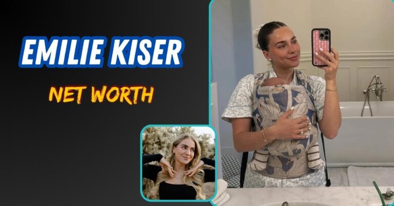 Emilie Kiser Net Worth