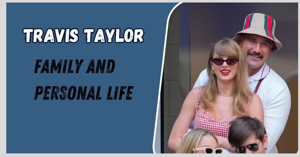 Travis Taylor Family and Personal Life