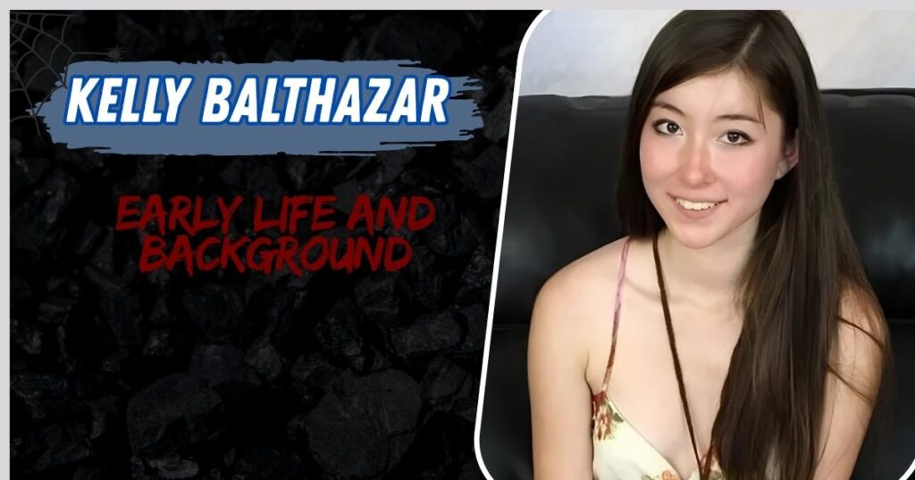 Kelly Balthazar Early Life and Background